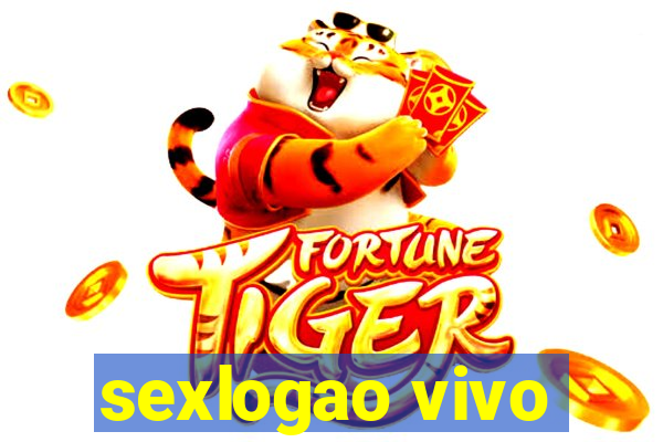 sexlogao vivo